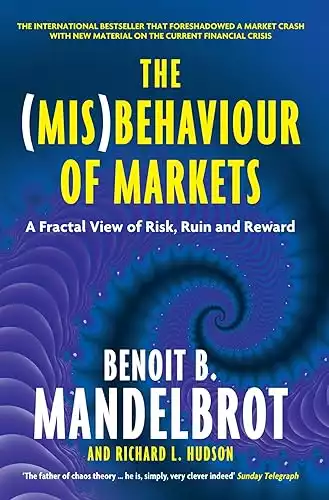 The (Mis)Behaviour of Markets: A Fractal View of Risk, Ruin and Reward